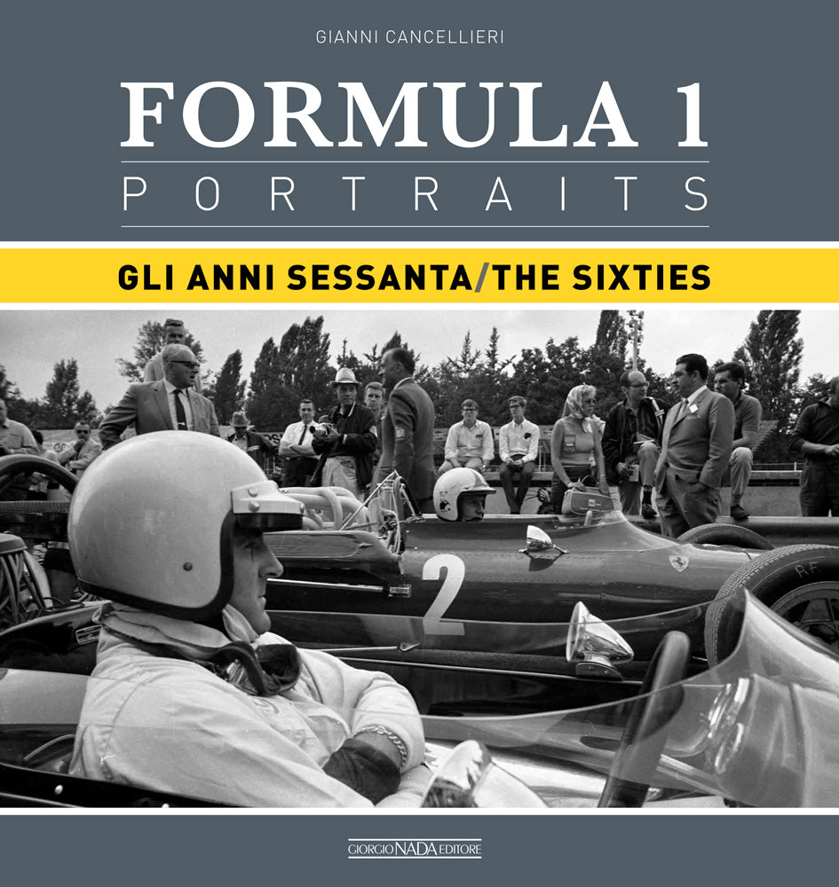 FORMULA 1 PORTRAITS:: GLI ANNI SESSANTA/THE SIXTIES