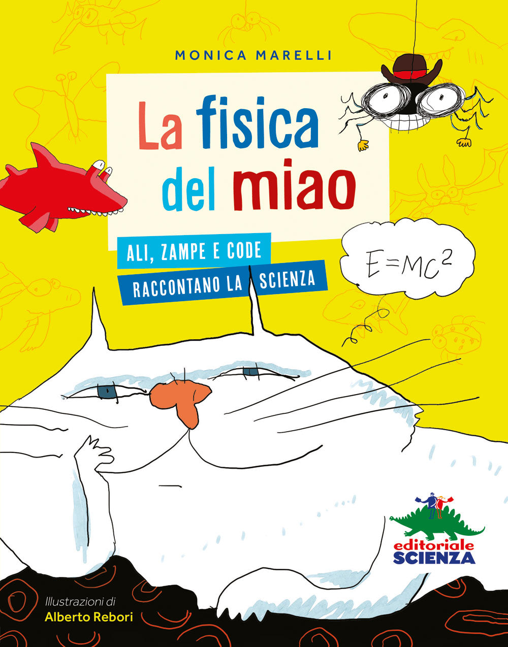 La fisica del miao::Ali, zampe e code raccontano la scienza