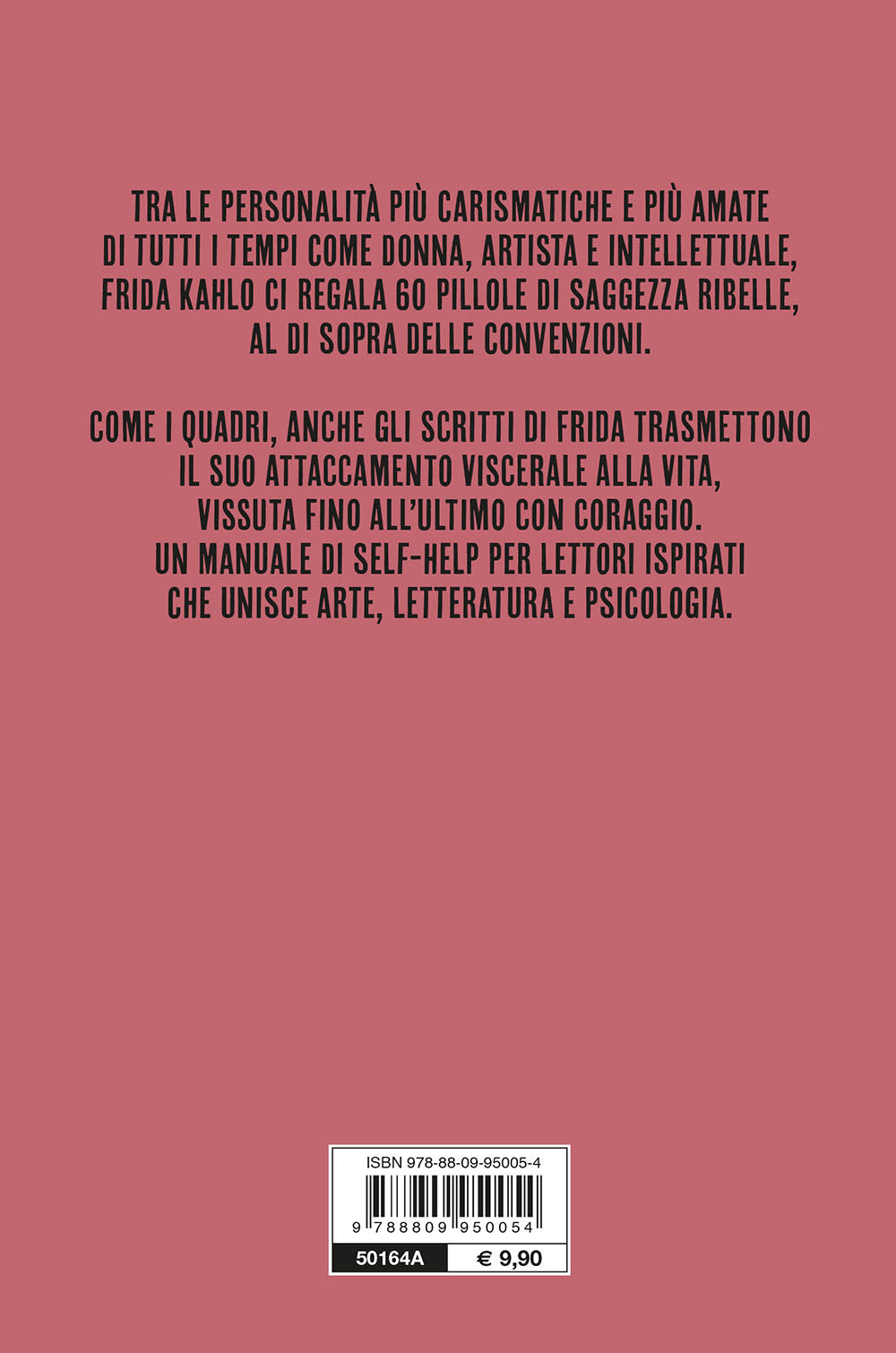 Frida Kahlo per appassionati::60 consigli per vivere la vita a modo tuo