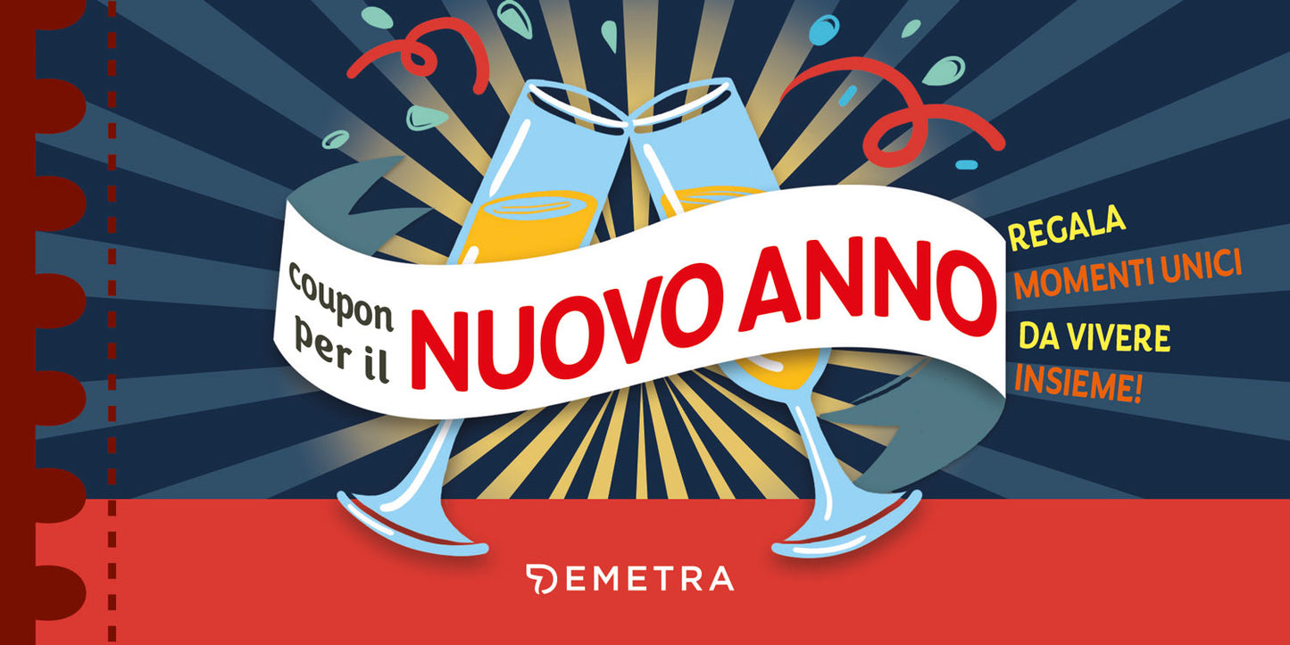 Coupon per il nuovo anno::Regala momenti unici da vivere insieme!