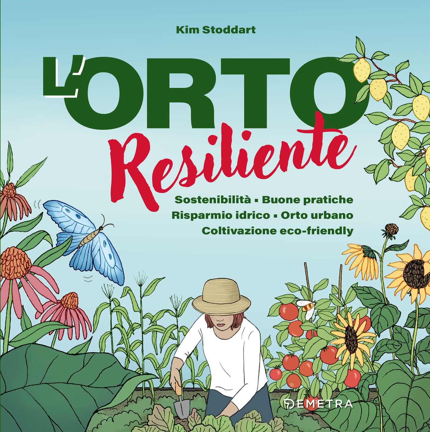 L'orto resiliente::Sostenibilità - Buone pratiche - Risparmio idrico - Orto urbano - Coltivazione eco-friendly