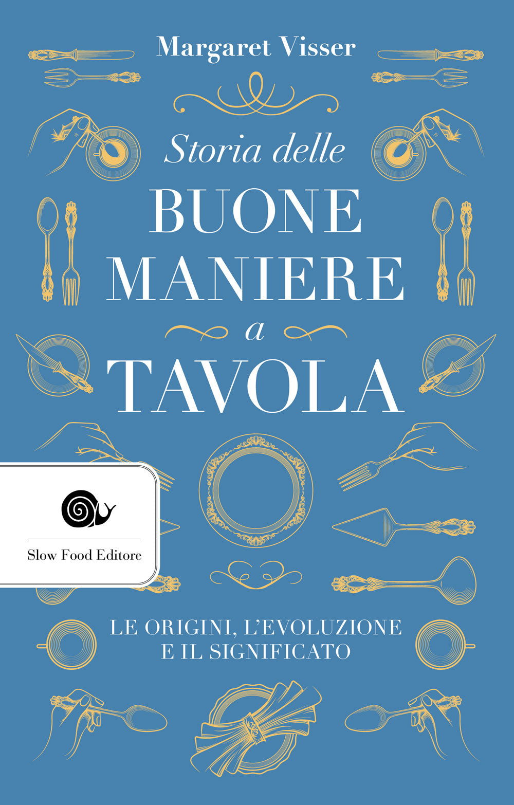 Storia delle buone maniere a tavola::Le origini, l'evoluzione e il significato