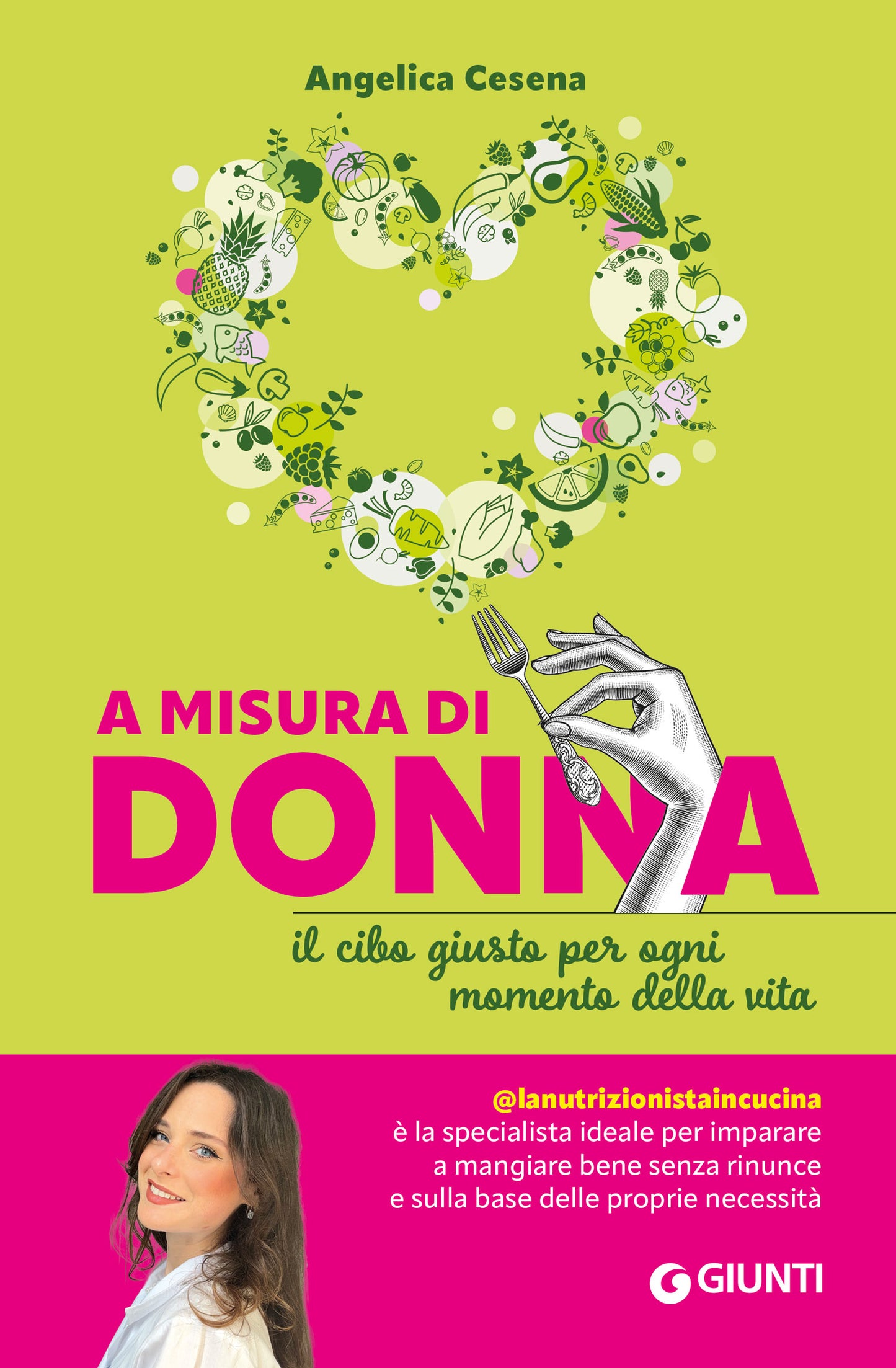 A misura di donna::Il cibo giusto per ogni momento della vita