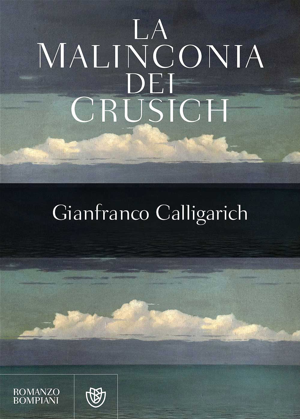 La malinconia dei Crusich::Vincitore del Premio Letterario Viareggio - Rèpaci 2017