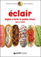 Eclair::Bignè e torte in pasta choux dolci e salati