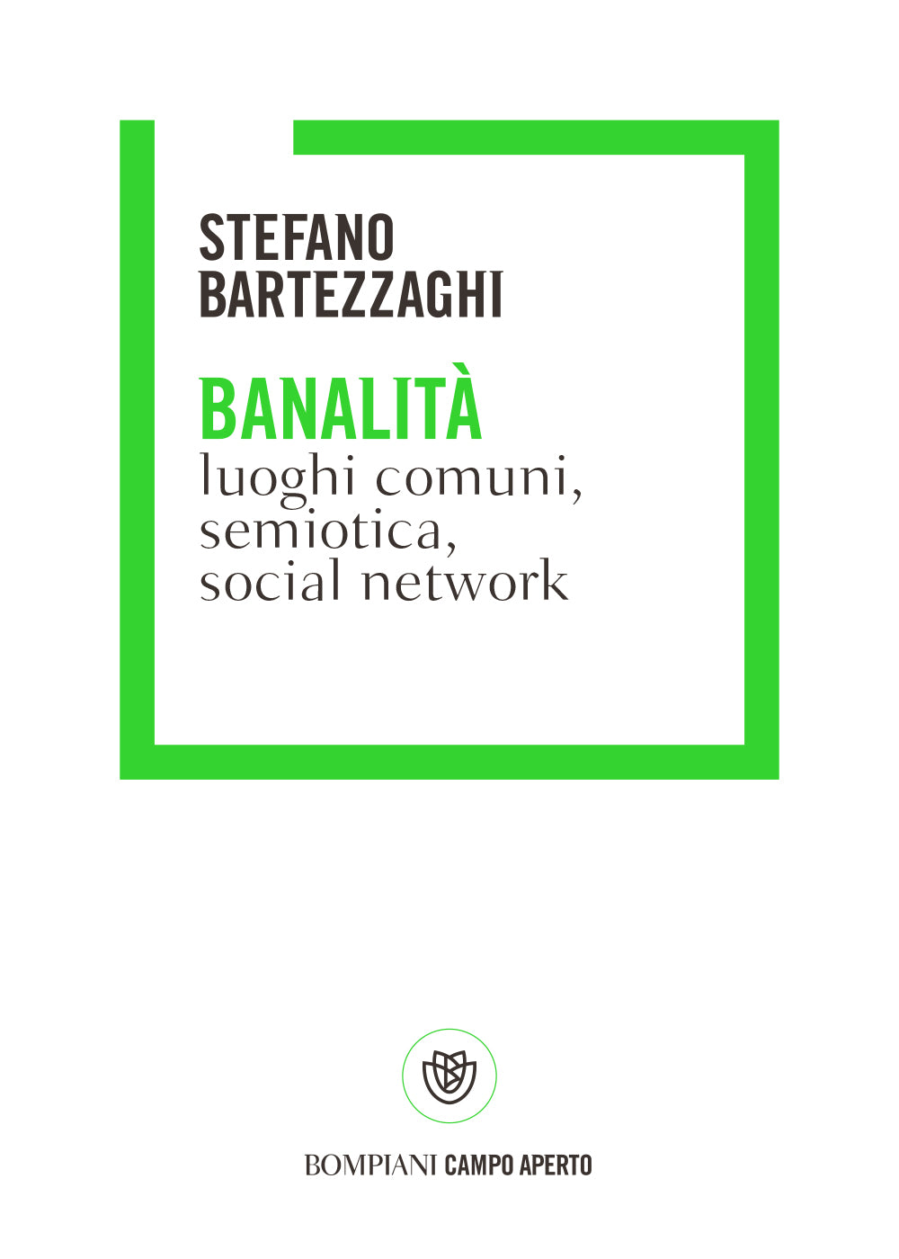 Banalità::Luoghi comuni, social network, semiotica