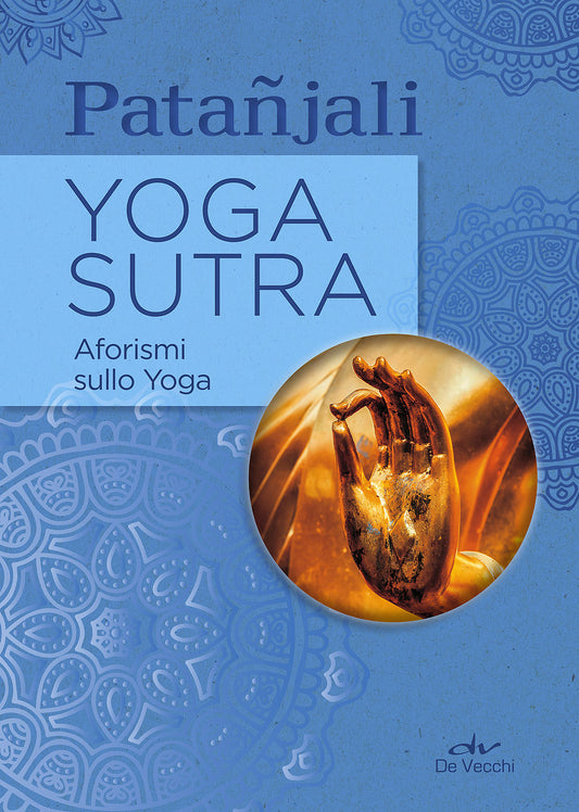Yoga Sutra::Aforismi sullo Yoga