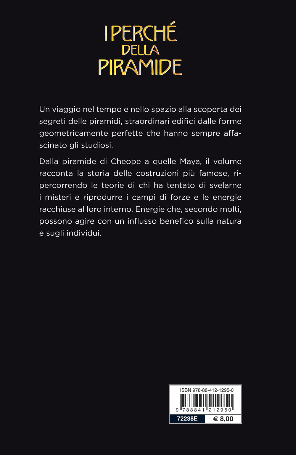 I perché della piramide::Misteri, segreti e poteri