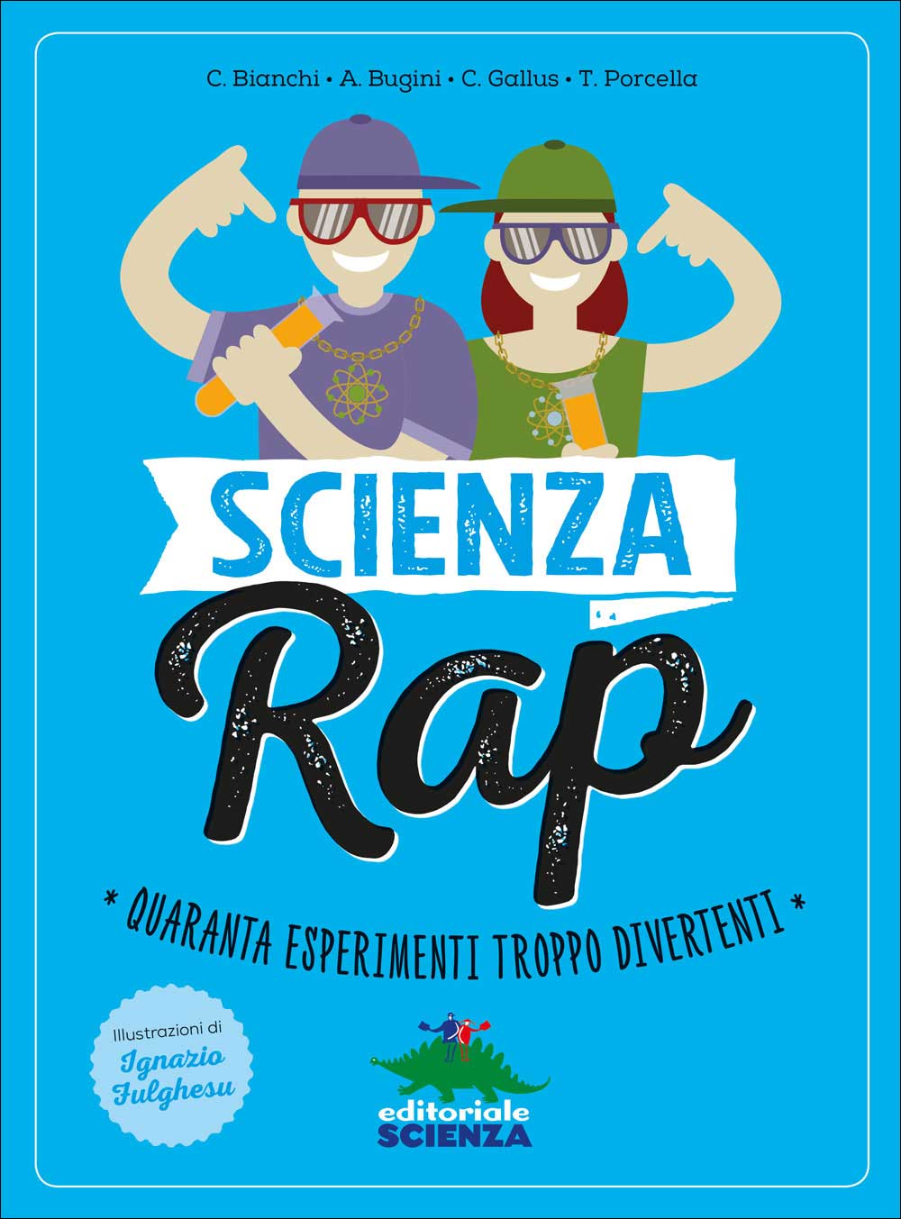 Scienza rap::Quaranta esperimenti troppo divertenti