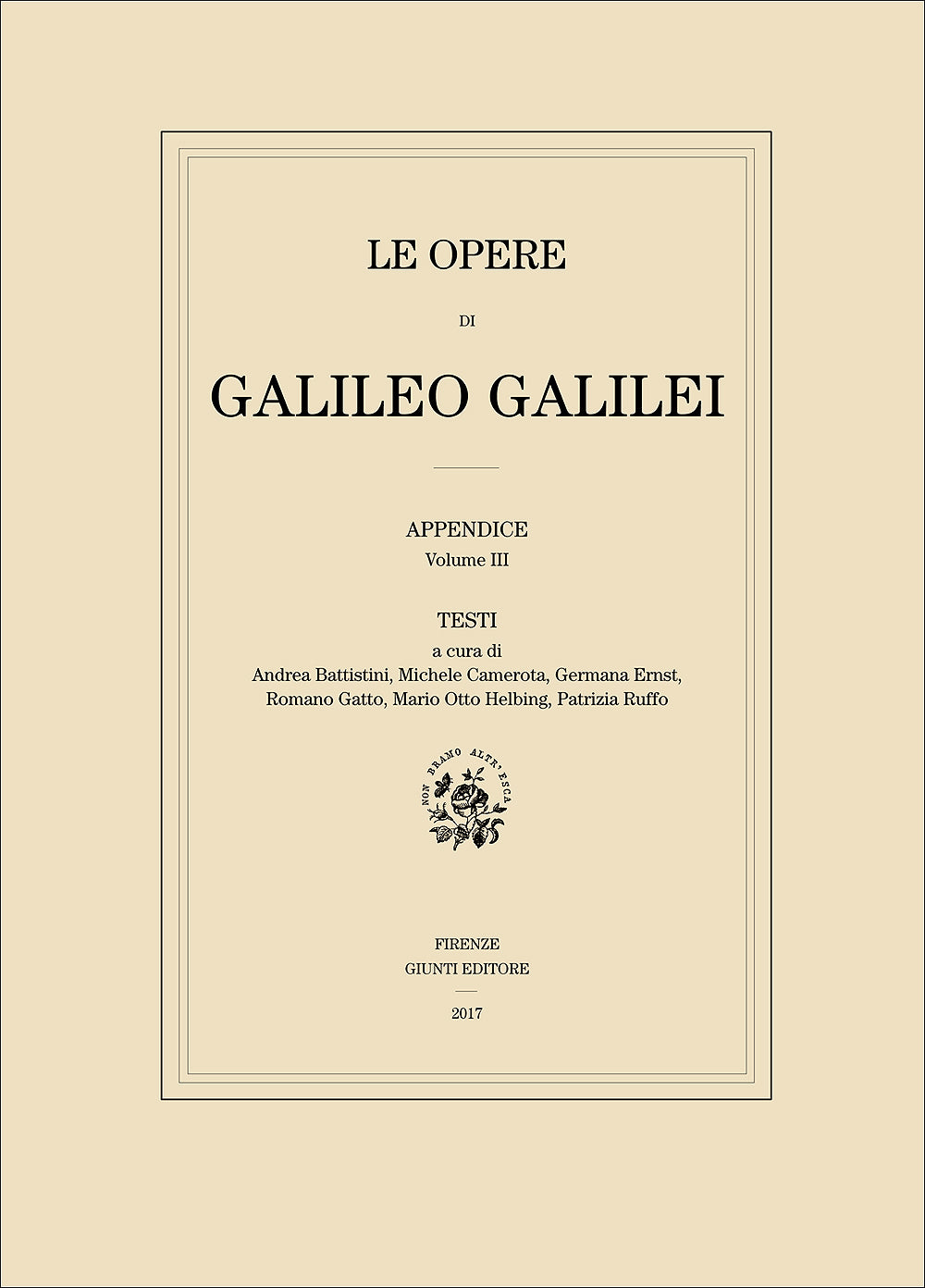 Le Opere di Galileo Galilei - Appendice - Vol. III::Testi (edizione in brossura)