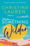 Something wilder::L’amore è un rischio… molto divertente