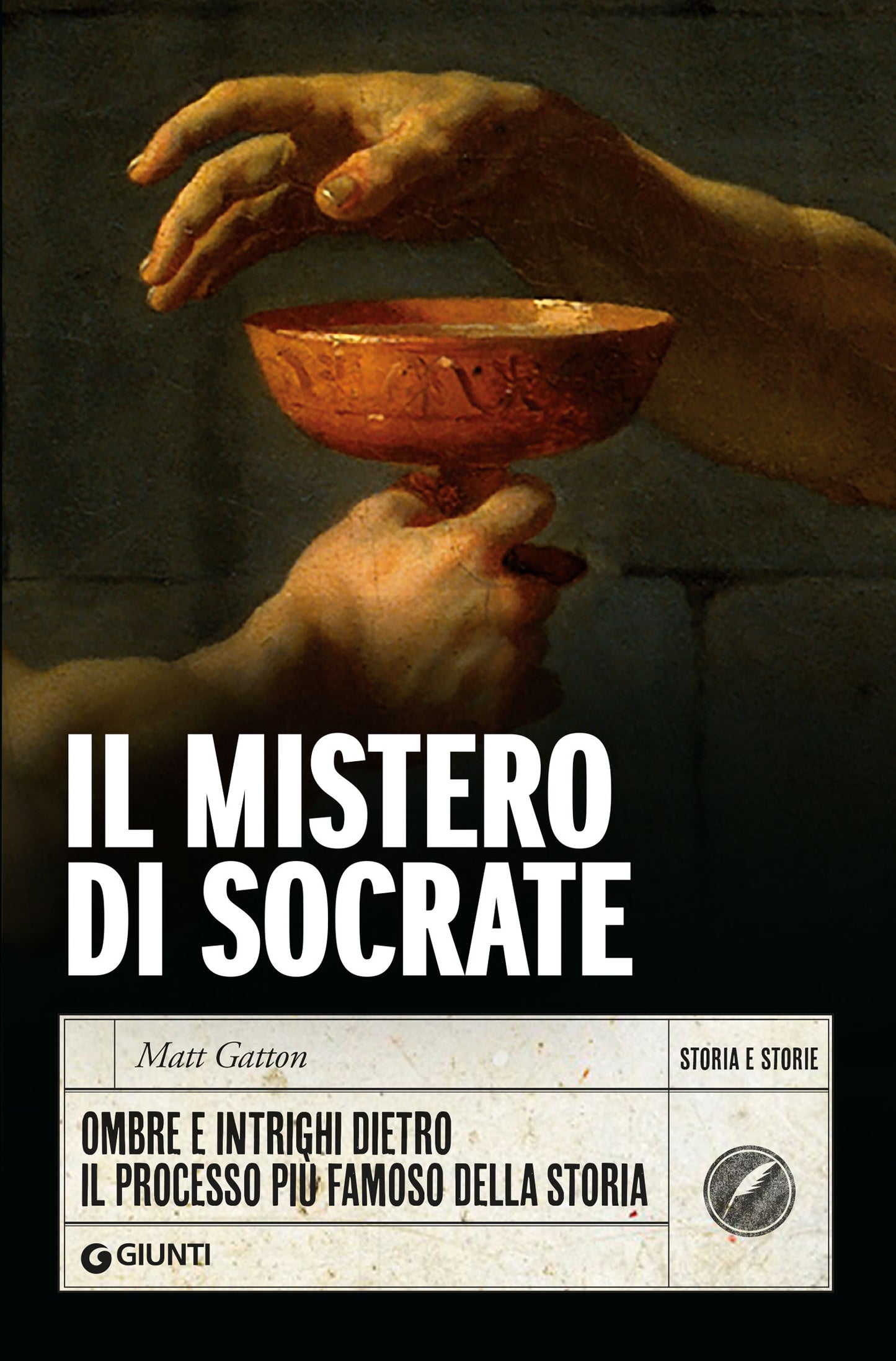 Il mistero di Socrate::Ombre e intrighi dietro  il processo più famoso della storia