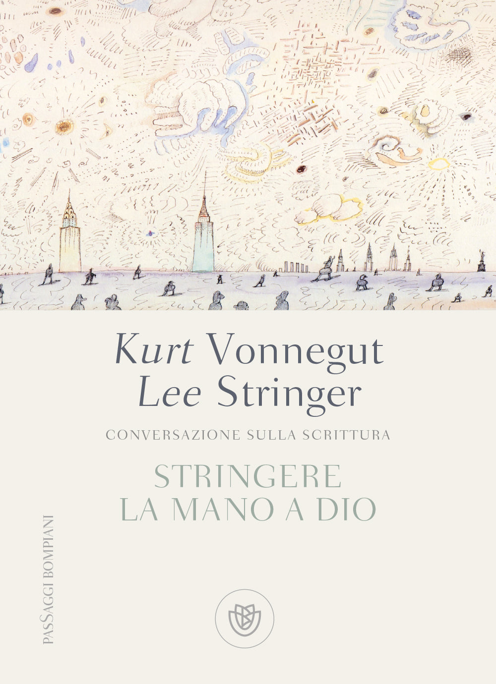 Stringere la mano a Dio::Conversazione sulla scrittura