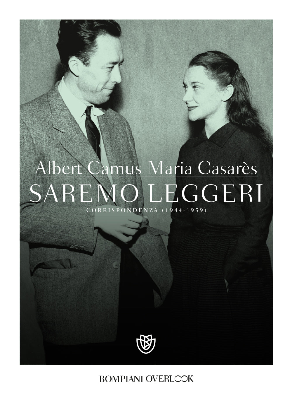 Saremo leggeri::Corrispondenza (1944-1959)
