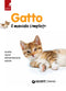Gatto. Il manuale completo::Scelta - Razze - Alimentazione - Salute