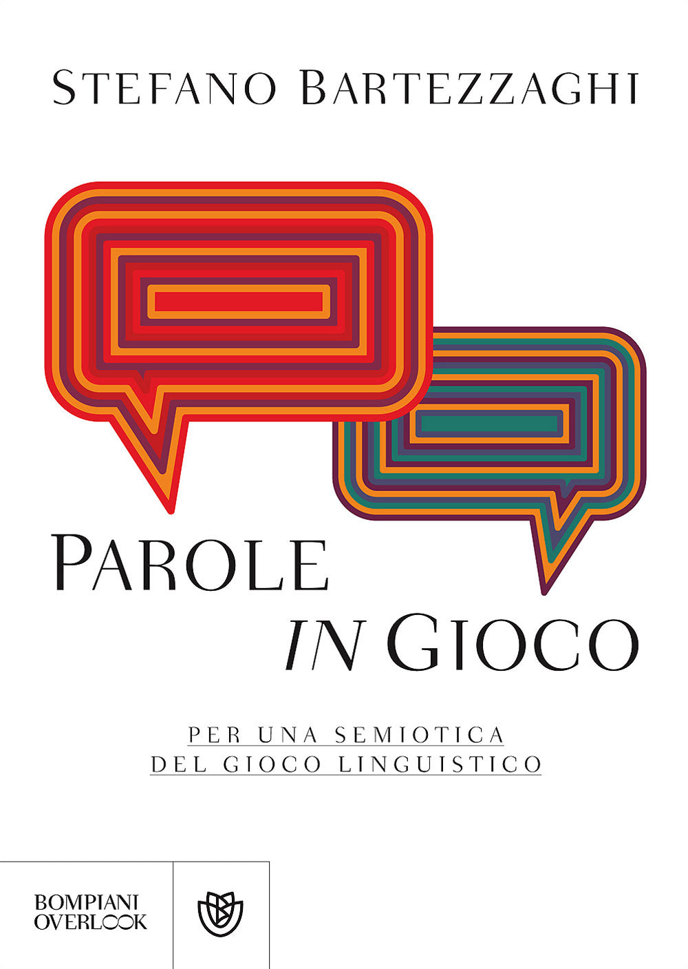 Parole in gioco::Per una semiotica del gioco linguistico