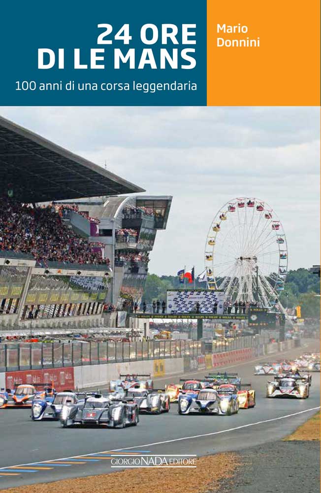 24 ORE DI LE MANS:: 100 anni di una corsa leggendaria