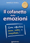 Il Cofanetto delle emozioni ::Come affrontare paura, rabbia e irrequietezza!