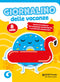 Giornalino delle vacanze - 8 anni::Giochi ed esercizi per imparare divertendosi e divertirsi imparando.