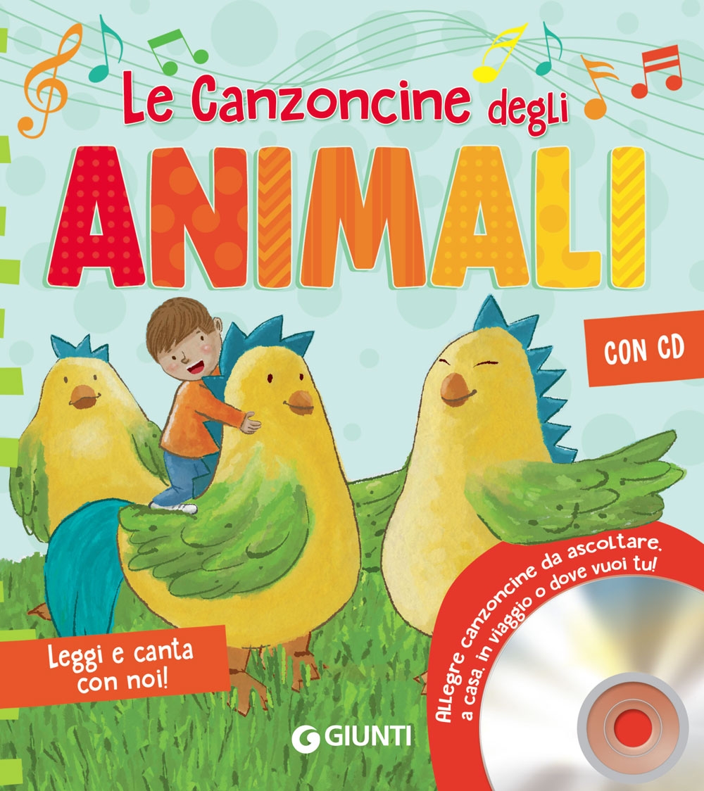 Le Canzoncine degli Animali + CD::Leggi e canta con noi!