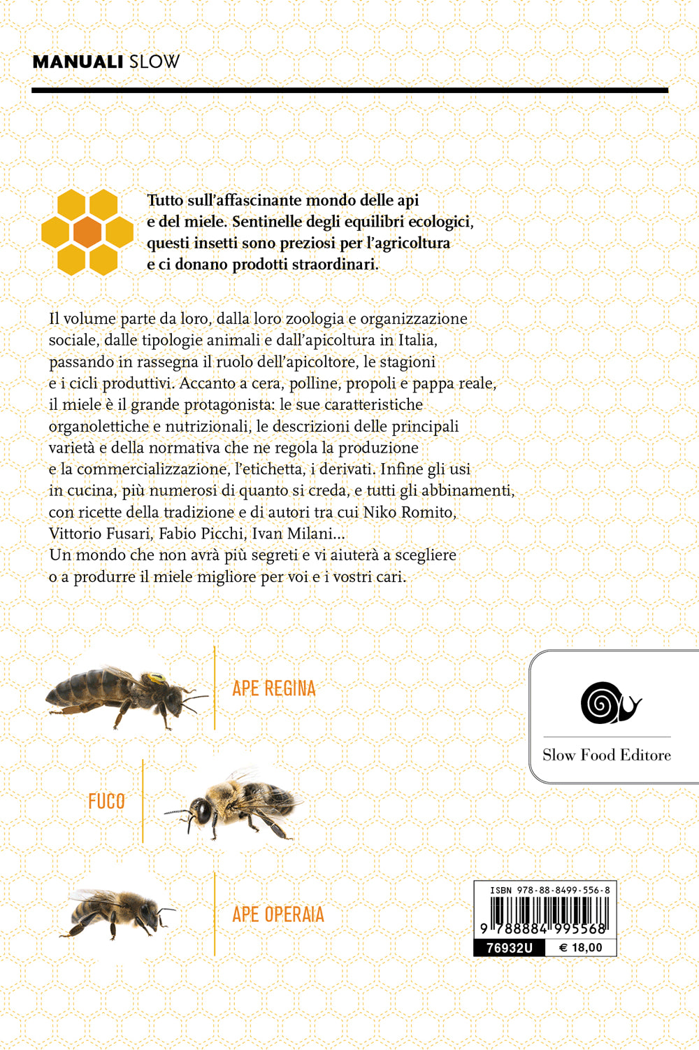 Il mondo delle api e del miele::Le stagioni, i problemi, la vita dell'alveare e dei suoi prodotti