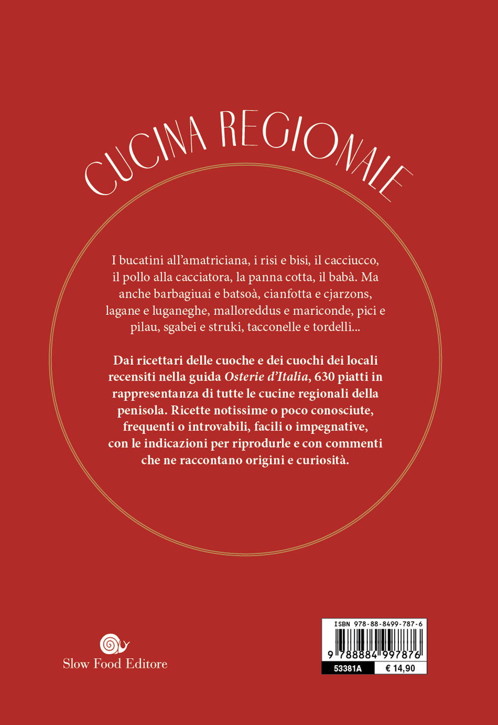 Cucina regionale::630 piatti della tradizione. Dall'antipasto al dolce