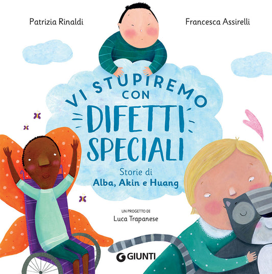 Vi stupiremo con difetti speciali. Storie di Alba, Akin e Huang::Un progetto di Luca Trapanese