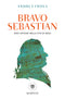 Bravo Sebastian