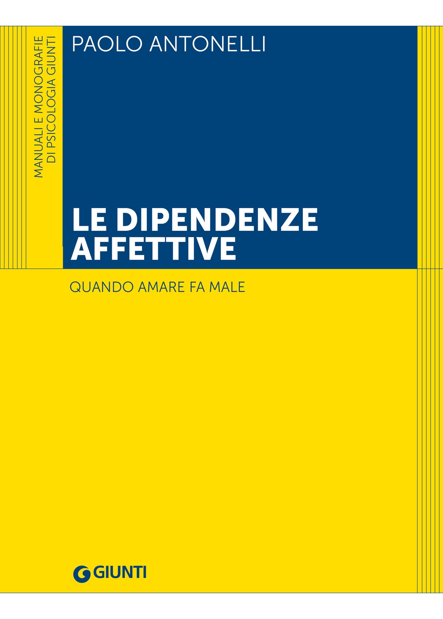 Le dipendenze affettive::Quando amare fa male