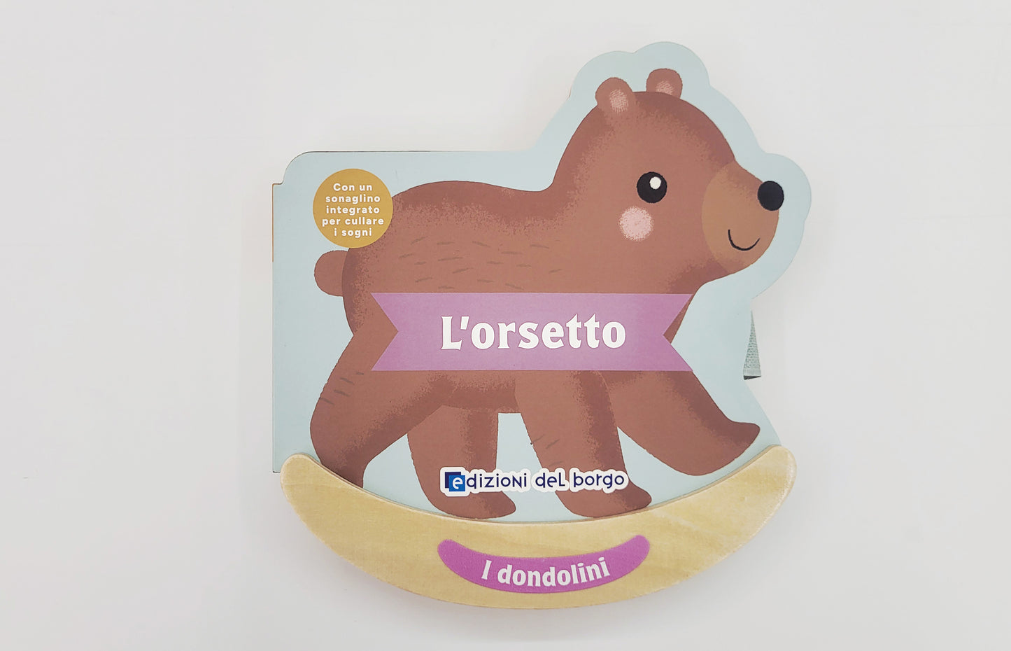 L'orsetto::Con un sonaglino integrato per cullare i sogni