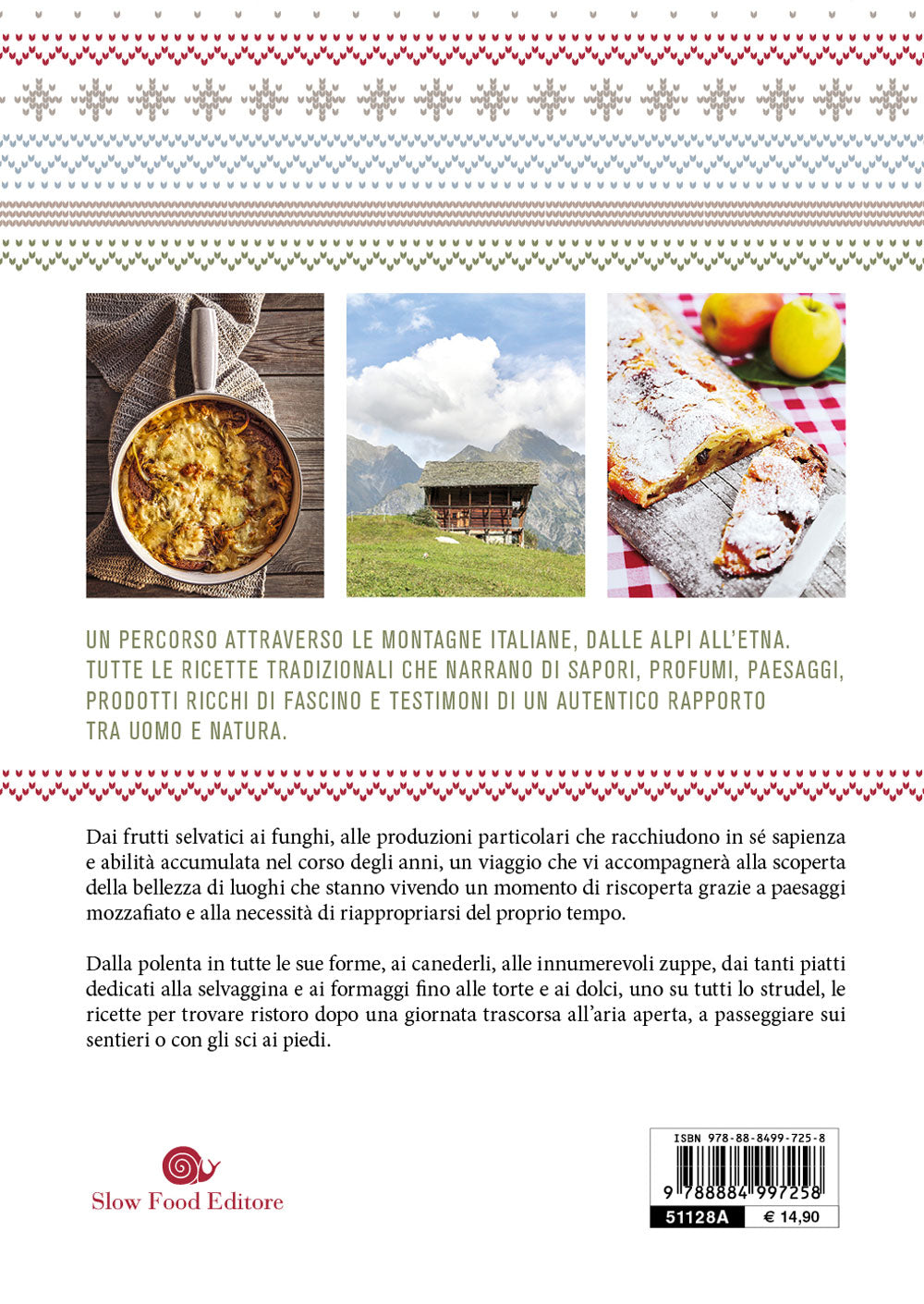 La cucina di montagna::Viaggio dal Friuli Venezia Giulia alla Sardegna attraverso paesaggi unici e cibi da scoprire