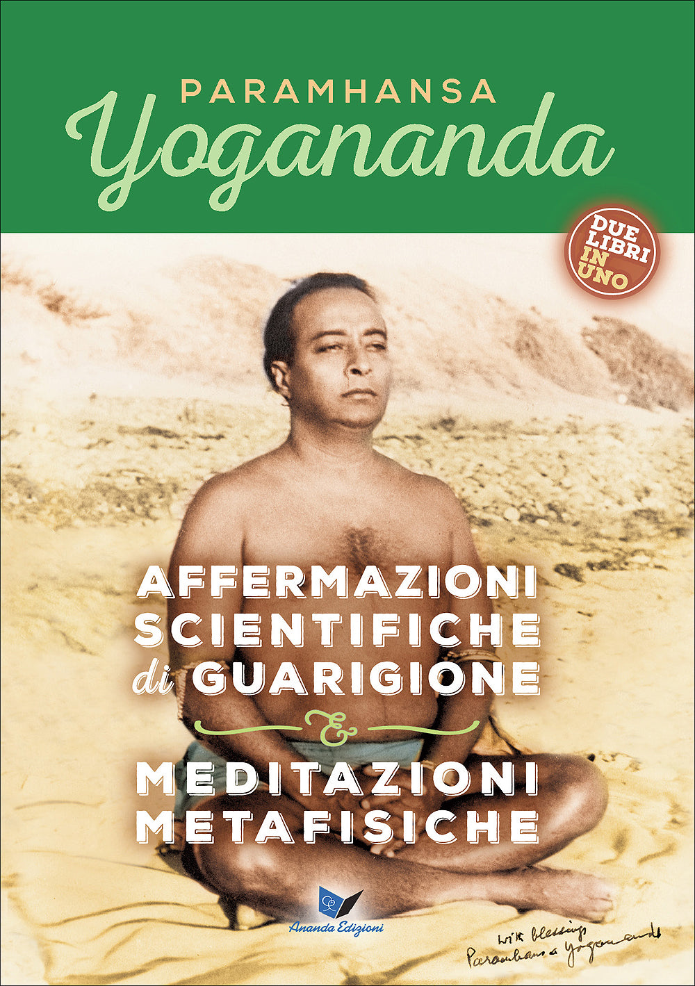 Affermazioni scientifiche di guarigione & Meditazioni metafisiche::Due libri in uno