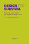 Design for survival::Proposte responsabili per un futuro oltre la crisi