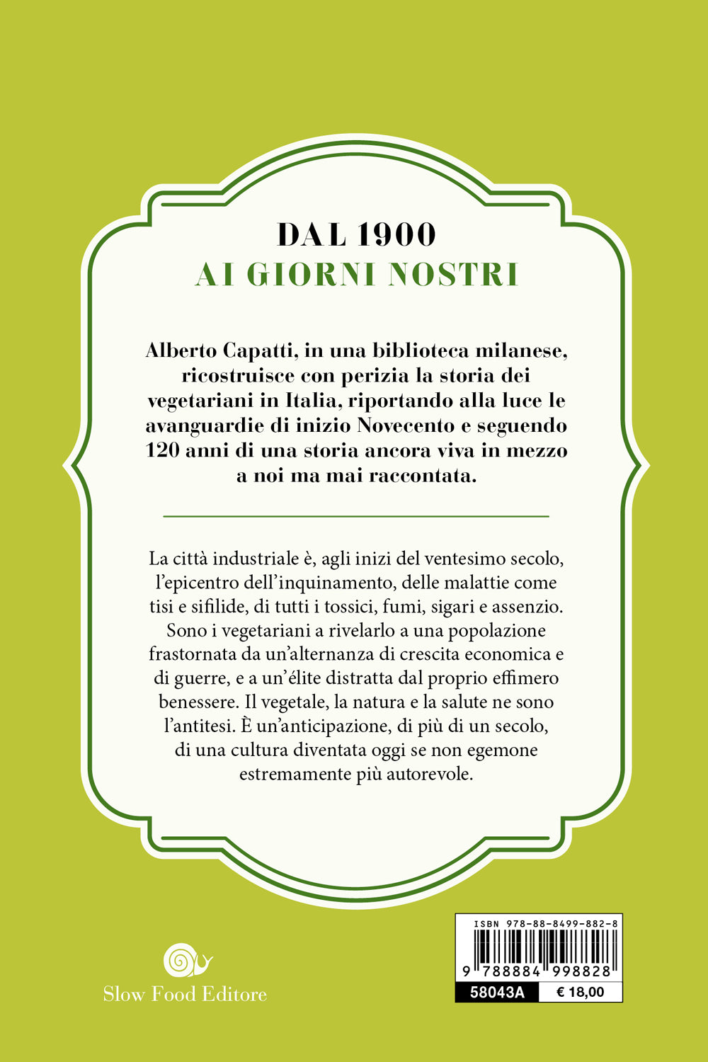 Vegetariani. La storia italiana dal 1900 ai giorni nostri::La storia italiana dal 1900 ai giorni nostri