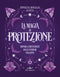 LA MAGIA DI PROTEZIONE