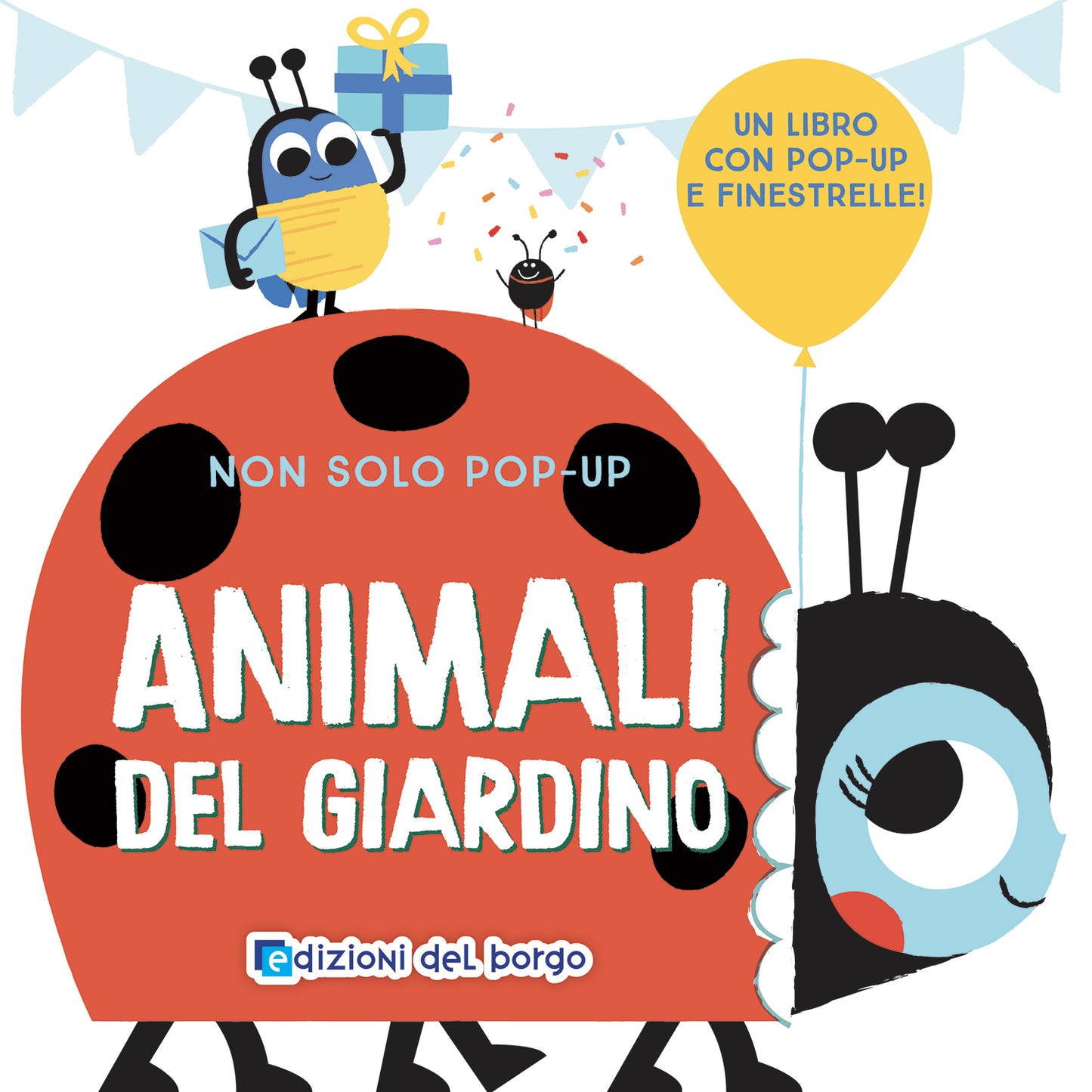 Animali del giardino::Un libro con pop-up e finestrelle
