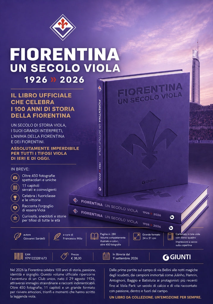Fiorentina. Un Secolo Viola::1926-2026 Il libro ufficiale