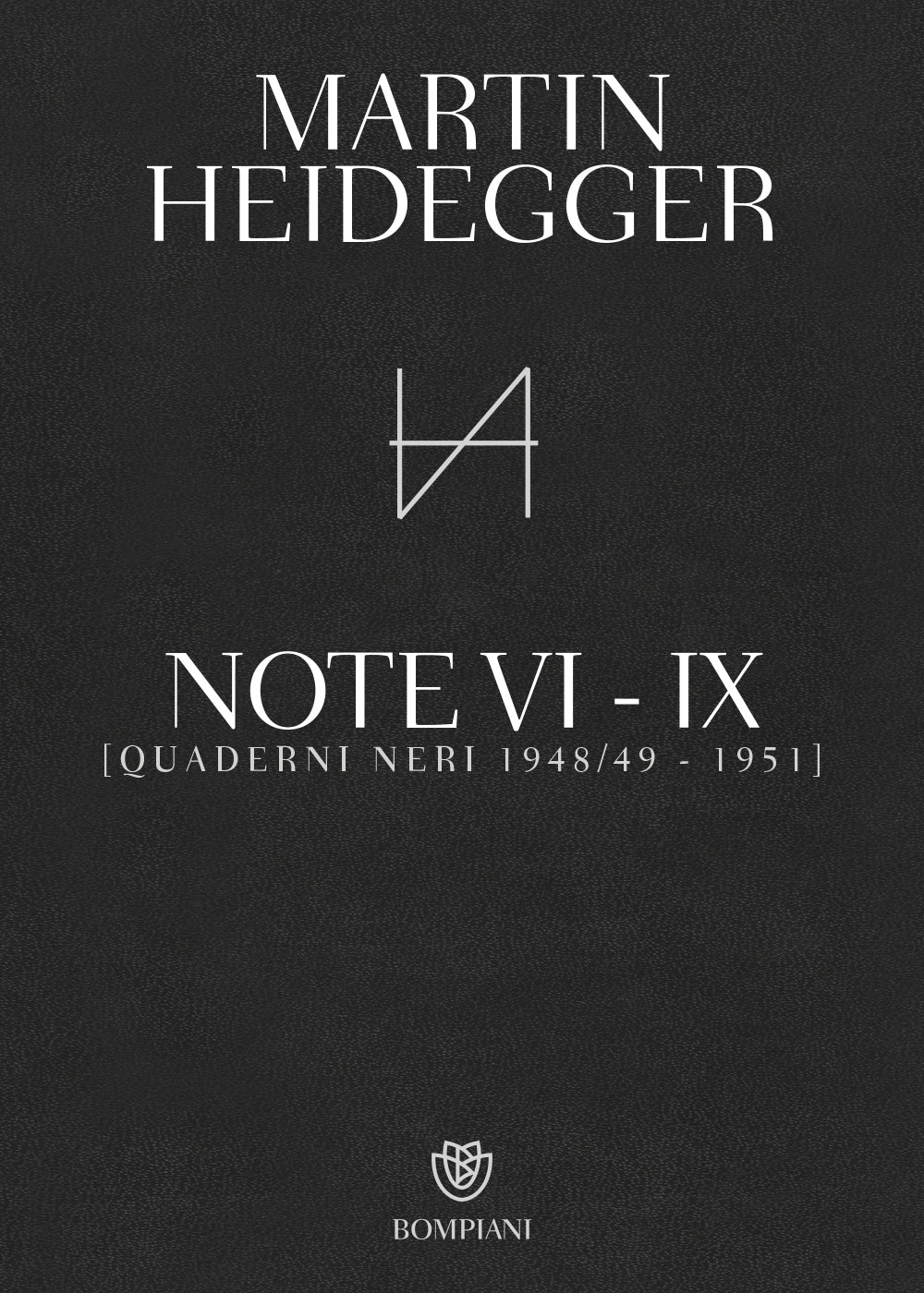 Note VI - IX ::(Quaderni neri 1948/49 - 1951)