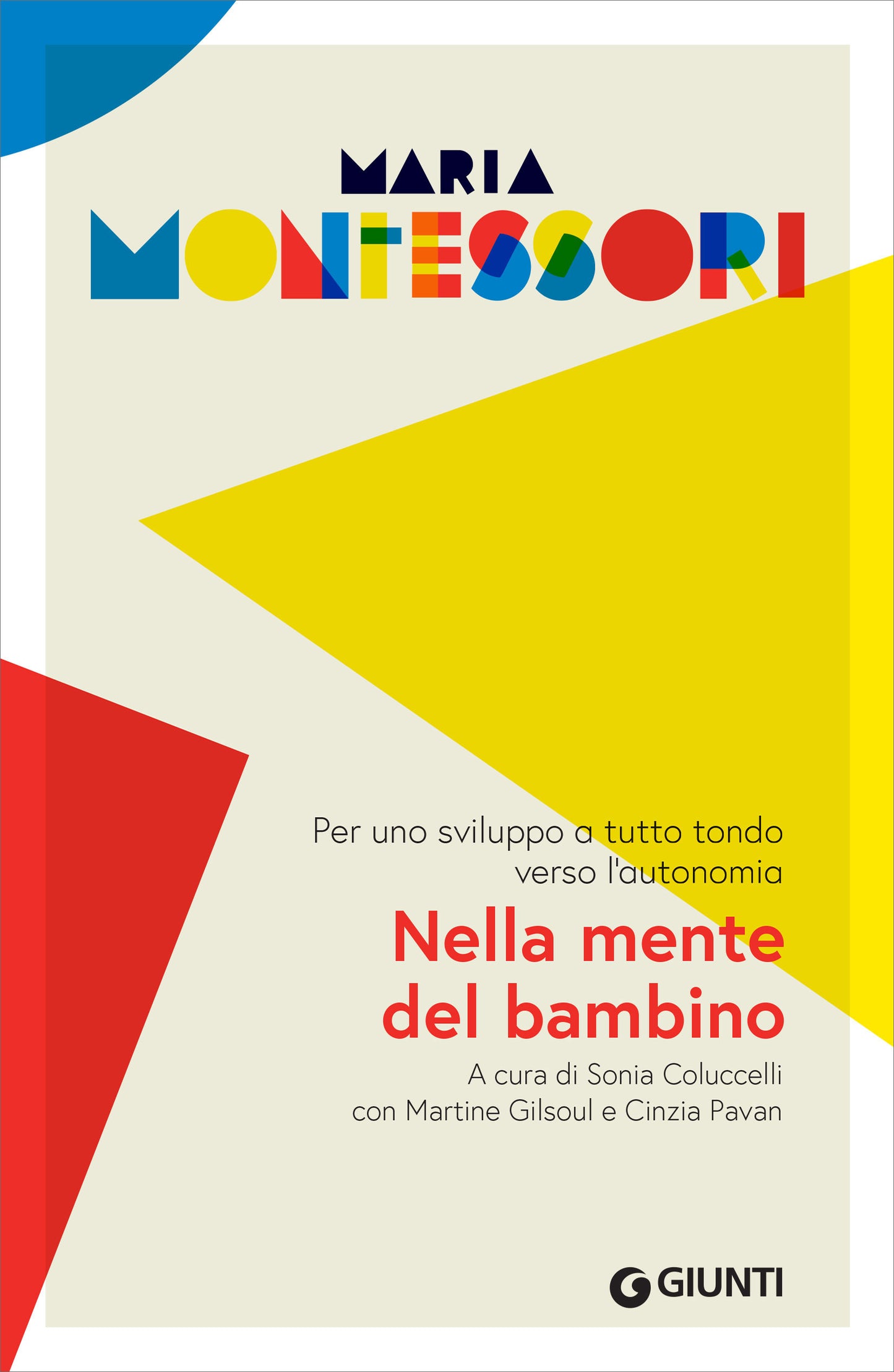 Nella mente del bambino::Per uno sviluppo a tutto tondo verso l'autonomia