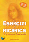 Gli Esercizi di ricarica di Paramhansa Yogananda Nuova Edizione::Come trasformare corpo, mente e anima con l'energia vitale