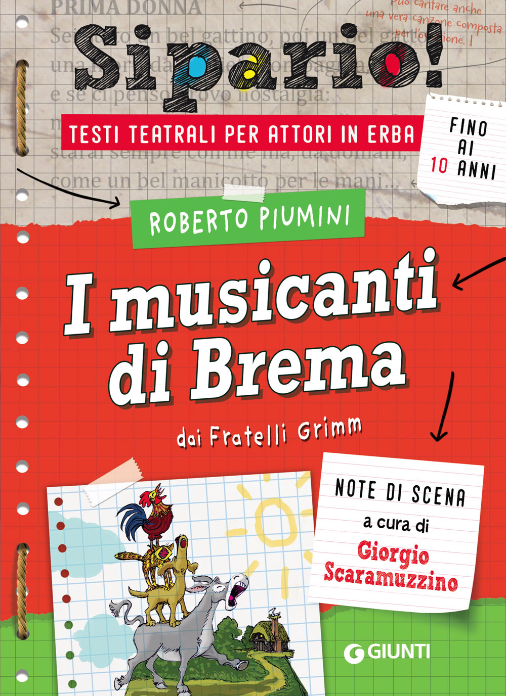 I musicanti di Brema::Dai Fratelli Grimm - Testi teatrali per attori in erba