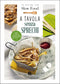 A tavola senza sprechi::120 ricette del recupero