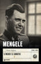 Mengele::Il medico e il carnefice