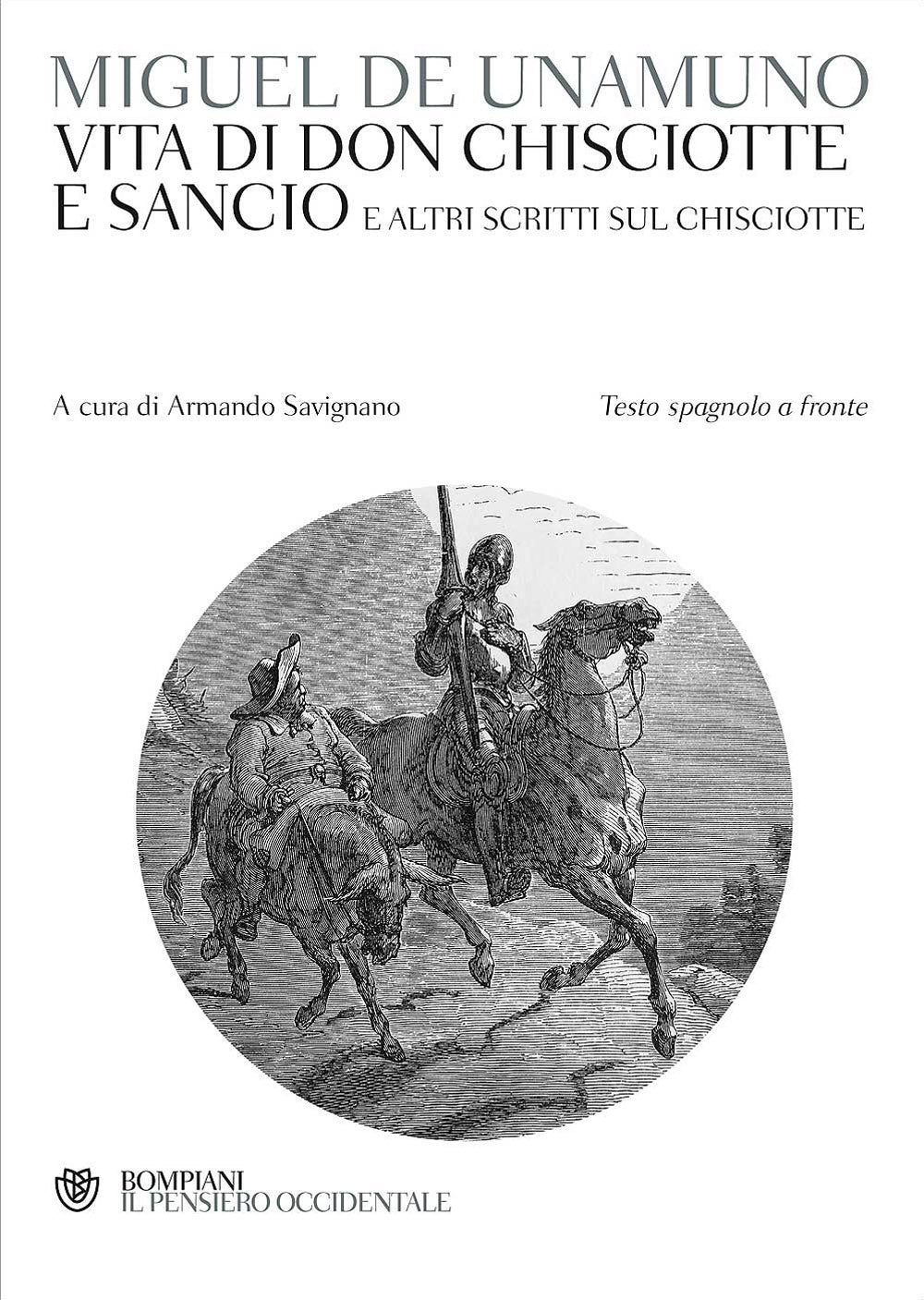 Vita di Don Chisciotte e Sancio e altri scritti sul Chisciotte::Testo spagnolo a fronte