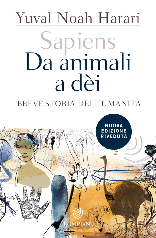 Sapiens. Da animali a dei::Breve storia dell'umanità - Nuova edizione riveduta