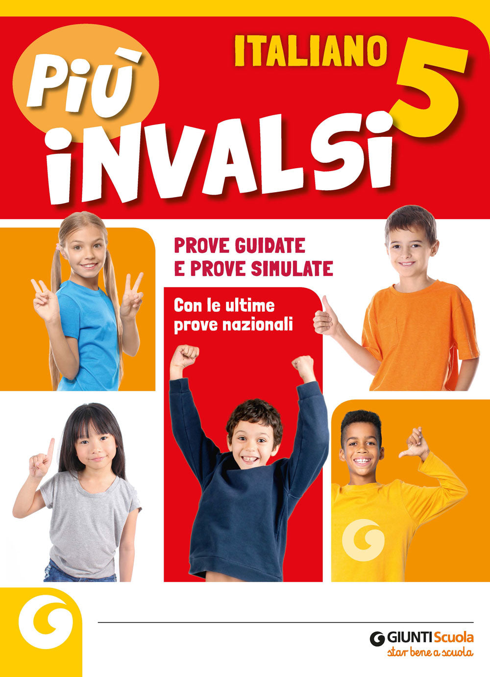 Più INVALSI - Italiano 5::Prove guidate e prove simulate