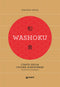 Washoku. L'arte della cucina giapponese::Tecniche e strumenti