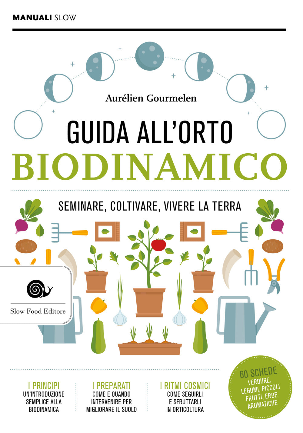 Guida all'orto biodinamico::Seminare, coltivare, vivere la terra