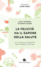 La felicità ha il sapore della salute::La via della longevità tra scienza e cucina