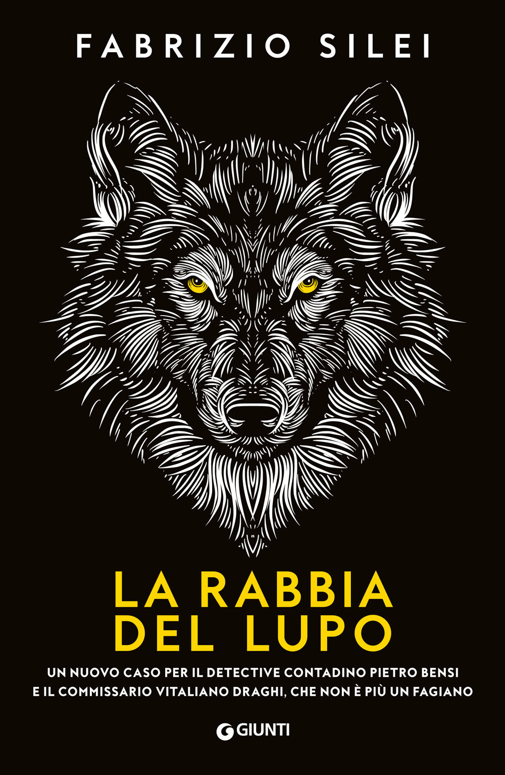 La rabbia del lupo::Un nuovo caso per il detective contadino Pietro Bensi e il commissario Vitaliano Draghi, che non è più un fagiano